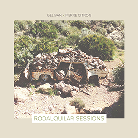 Gelivan x Pierre Citron - Rodalquilar Sessions